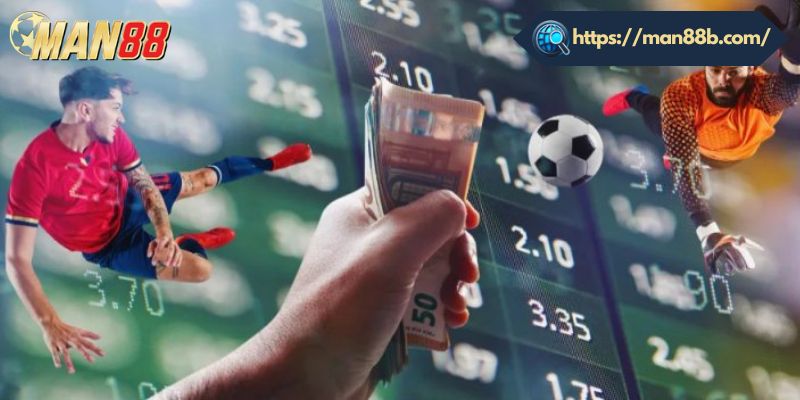 Kèo Châu Á Man88 – Hướng Dẫn Cách Chơi Và Đọc Kèo Các mức cược Châu Á phổ biến hiện nay