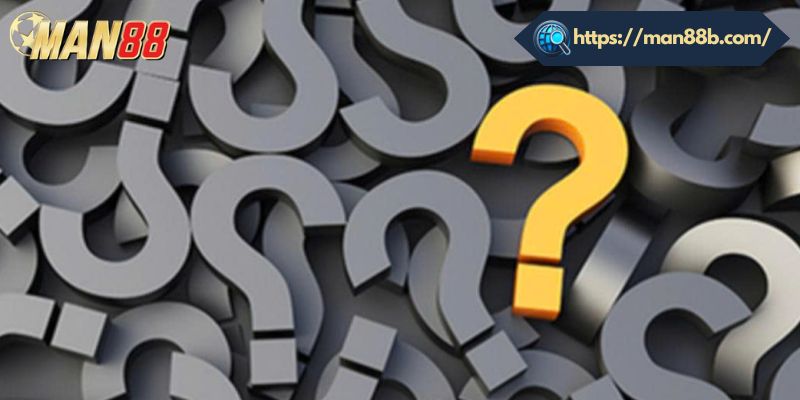 Vai trò của mục FAQ Man88